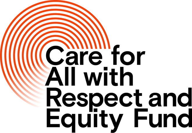 Care for All with Respect and Equity Fund